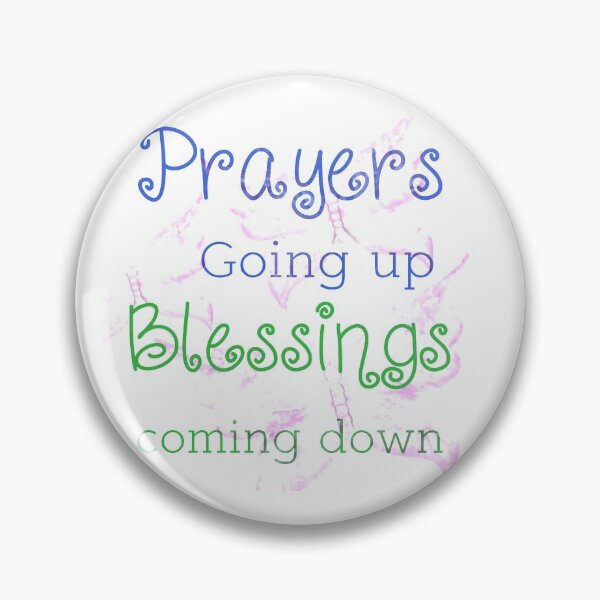 Item preview, PRAYERS GOING UP.. BLESSINGS COMING DOWN designed and sold by hlpina1.