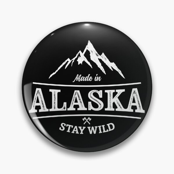 Item preview, MADE IN ALASKA STAY WILD STAMPED VINTAGE USED LOOK, BY SUBGIRL designed and sold by SUBGIRL.