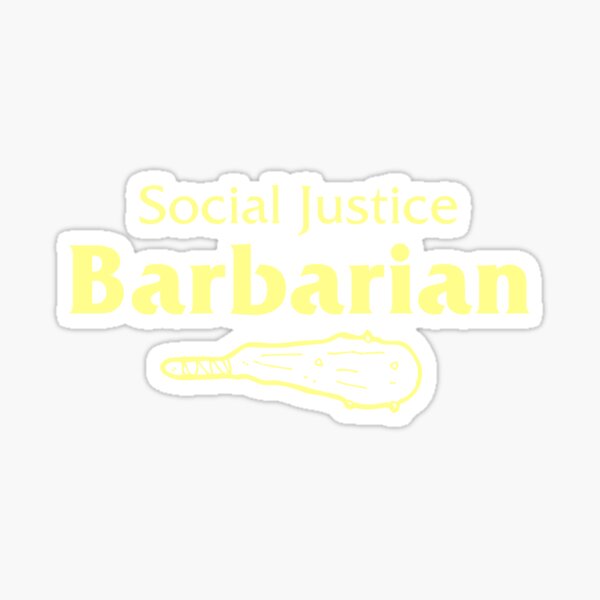 Social Justice Barbarian Sticker