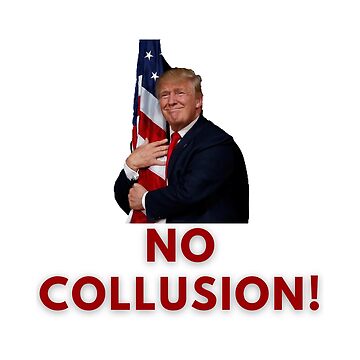 No Collusion! Trump 2020 Tshirt | No Collusion Pro Trump Tee No Collusion! Trump 2020 Tshirt | No Collusion Pro Trump Tee