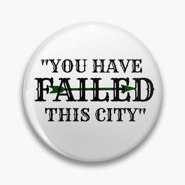 Item preview, "You have failed this city" designed and sold by SHAMTEES.