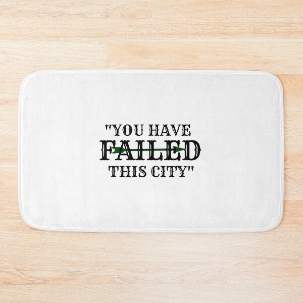 Item preview, "You have failed this city" designed and sold by SHAMTEES.