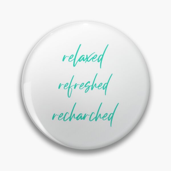 Item preview, Relaxed, refreshed, recharged designed and sold by Westii.