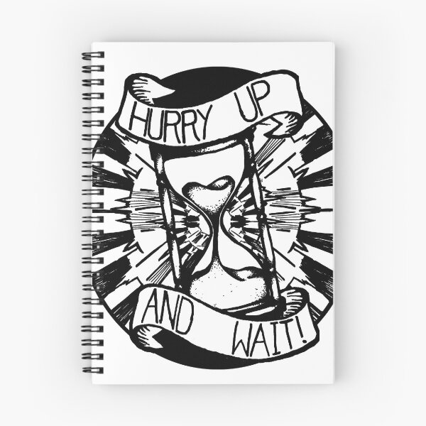 Item preview, Hurry Up And Wait designed and sold by Flashed  Up.