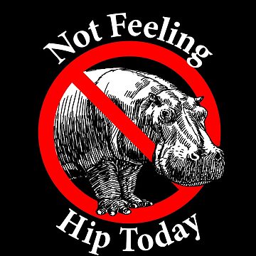 Artwork thumbnail, Not Feeling Hip Today - Hippopotamus by notstuff
