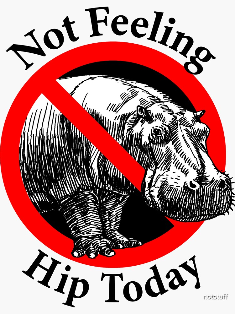 Not Feeling Hip Today - Hippopotamus by notstuff