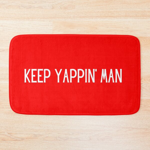 Item preview, keep yappin man designed and sold by Zaibo.