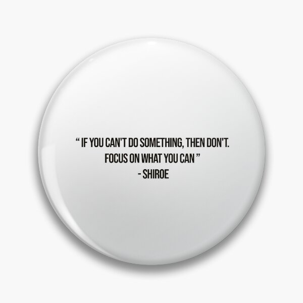 Item preview, Shiroe - Quote designed and sold by Epicanimequotes.