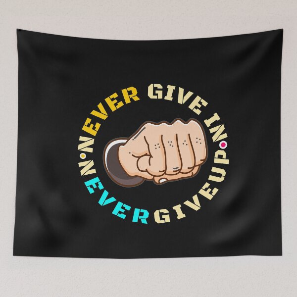 Item preview, Never Give In - Never give up - motivational - inspirational positive mindset merchandise designed and sold by ViVedX.
