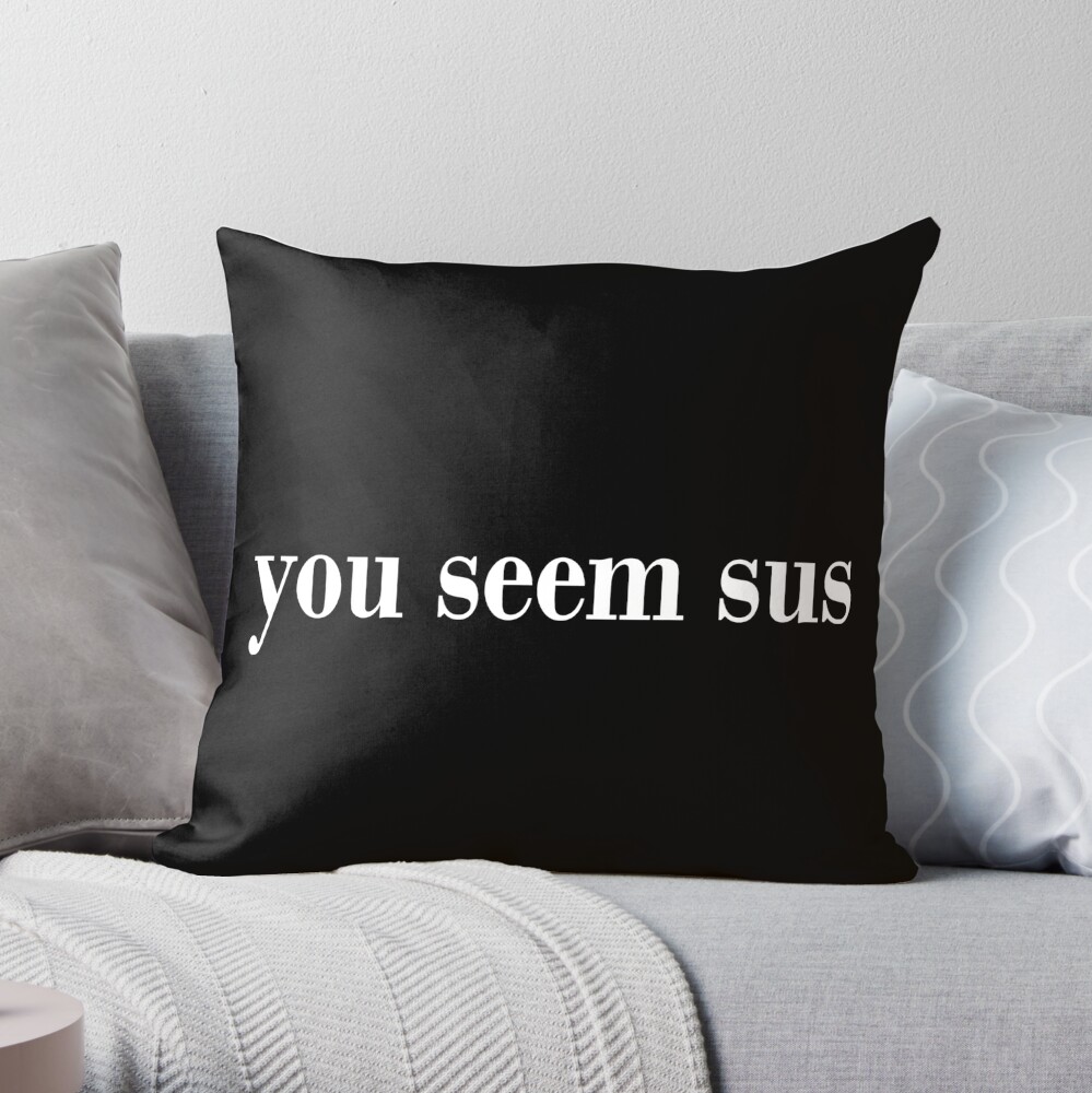 Sus Gaming Meme Impostor Kinda Sus Video Gamer Gift Sus Throw Pillow