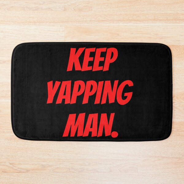 Item preview, keep yappin man designed and sold by Zaibo.