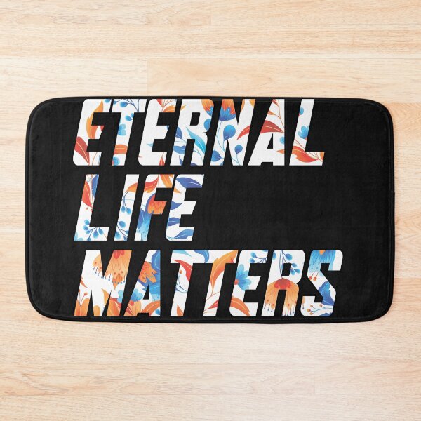 Item preview, eternal life matters designed and sold by RB-Store.