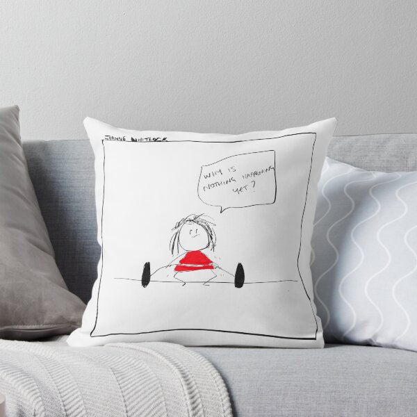 Item preview, Why is nothing happening yet? designed and sold by Joanne Whitlock.