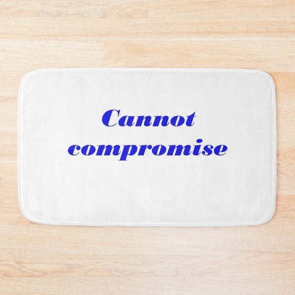 Item preview, Cannot compromise designed and sold by igeorgia.