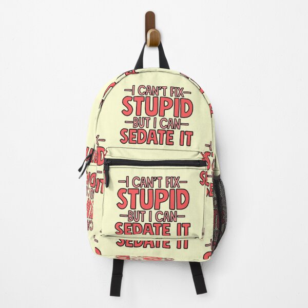 Item preview, I Can't Fix Stupid Can Sedate Nurse Doctor Joke designed and sold by sharedipmemes.