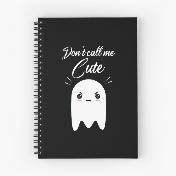 Item preview, DON'T CALL ME CUTE,CUTE HALLOWEEN GHOST designed and sold by TheFirstOne.
