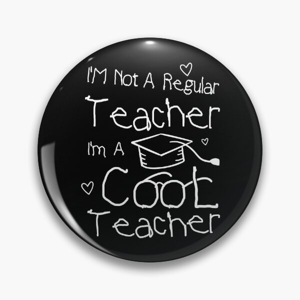Item preview, I'm Not A Regular Teacher I'm A Cool Teacher designed and sold by MadeToBeAwesome.
