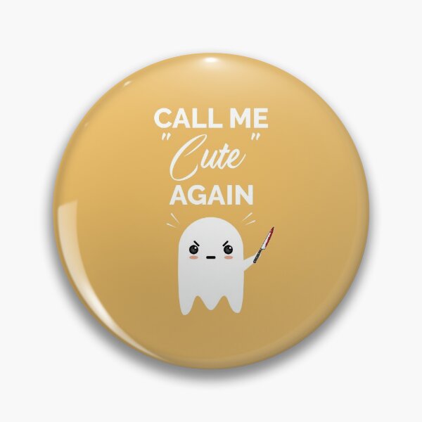 Item preview, CALL ME CUTE AGAIN, CUTE GHOST HALLOWEEN designed and sold by TheFirstOne.