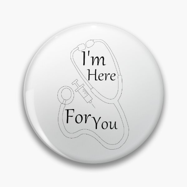 Item preview, I'm here for you tshirt gift doctors gift nurse  designed and sold by hafidoox.