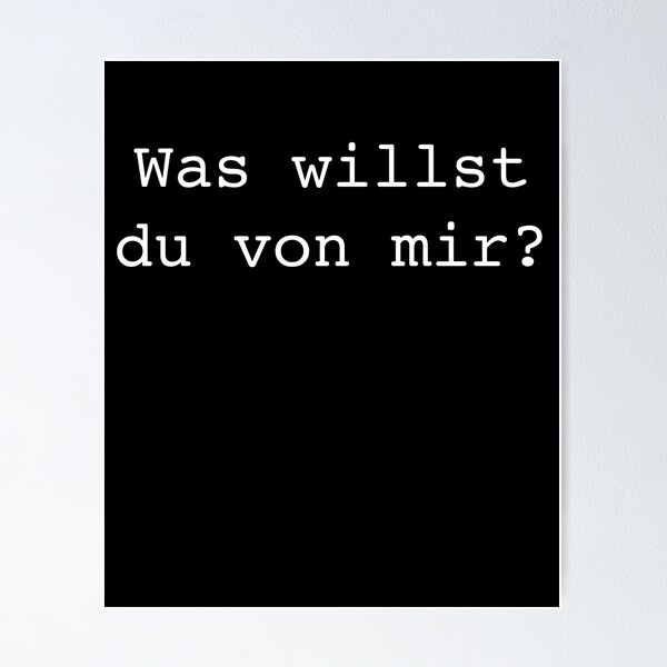Artikel-Vorschau von Was willst du von mir?, designt und verkauft von ThydraDesigns.