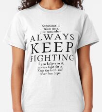 always keep fighting shirt