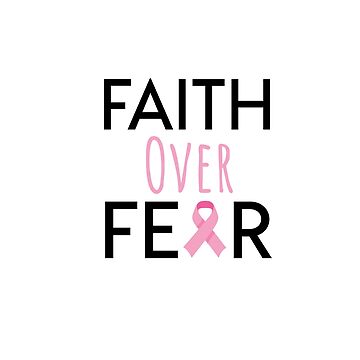 Faith Over Fear Pink Ribbon October Fight Survivor Support Disposable Breast  Cancer Awareness Poster for Sale by peachyline