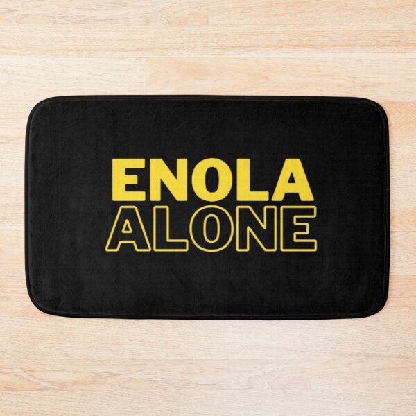Item preview, Enola Alone Enola Holmes quote black and yellow designed and sold by BloompodDesigns.