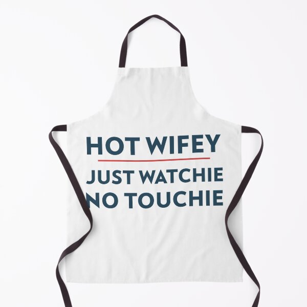 Item preview, Hot wifey- just watchie no touchie- minimalist Tshirt design designed and sold by josephsteez.