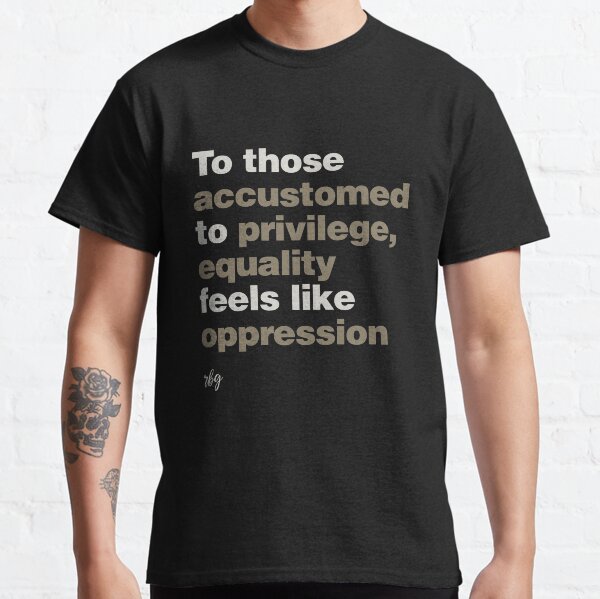 Privilege RBG Classic T-Shirt