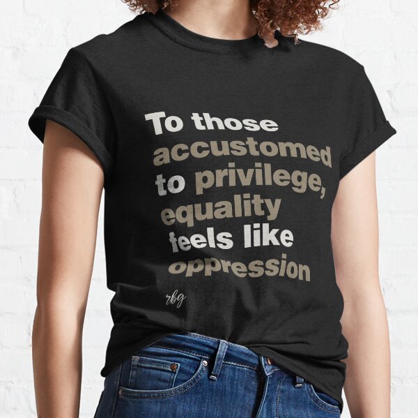 Privilege RBG Classic T-Shirt