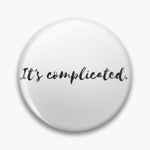 Item preview, It’s complicated. designed and sold by MadEDesigns.