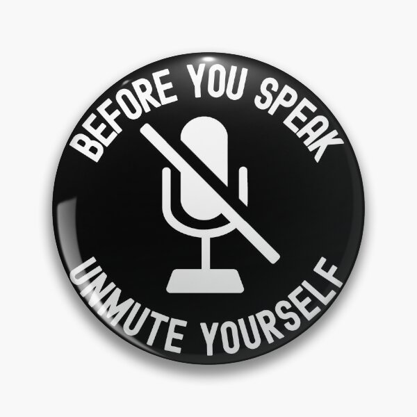 Item preview, Unmute Yourself Mute Virtual Teacher Teaching School 2020 designed and sold by VDKMerch.