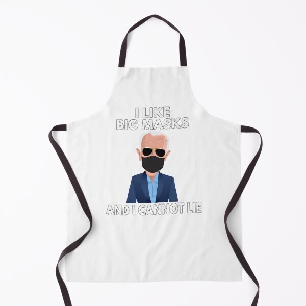 Item preview, I Like Big Masks and I Cannot Lie - Joe Biden Wears a Big Mask and so should you - Vote Biden Harris 2020 designed and sold by growingandgoing.