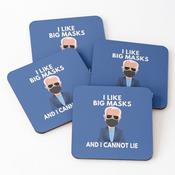 Item preview, I Like Big Masks and I Cannot Lie - Joe Biden Wears a Big Mask and so should you - Vote Biden Harris 2020 designed and sold by growingandgoing.