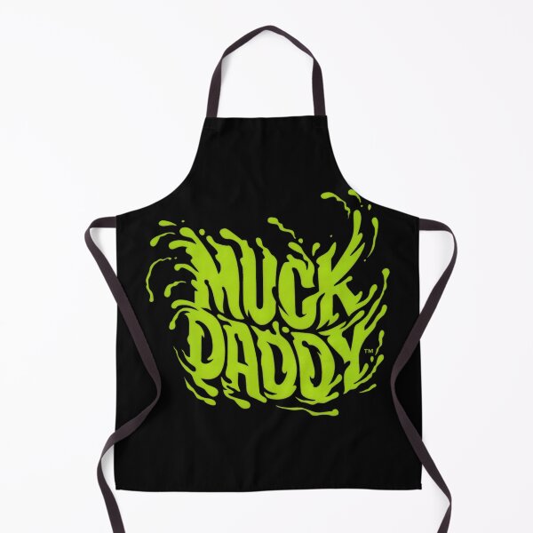 Item preview, Muck Daddy designed and sold by Dave Schweisguth.