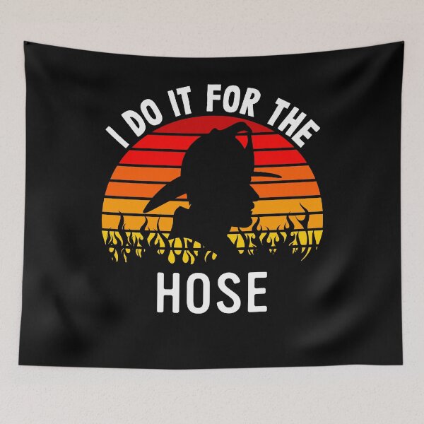 Item preview, Firefighter Appreciation Gift Do It For The Hose Funny Fire designed and sold by VDKMerch.