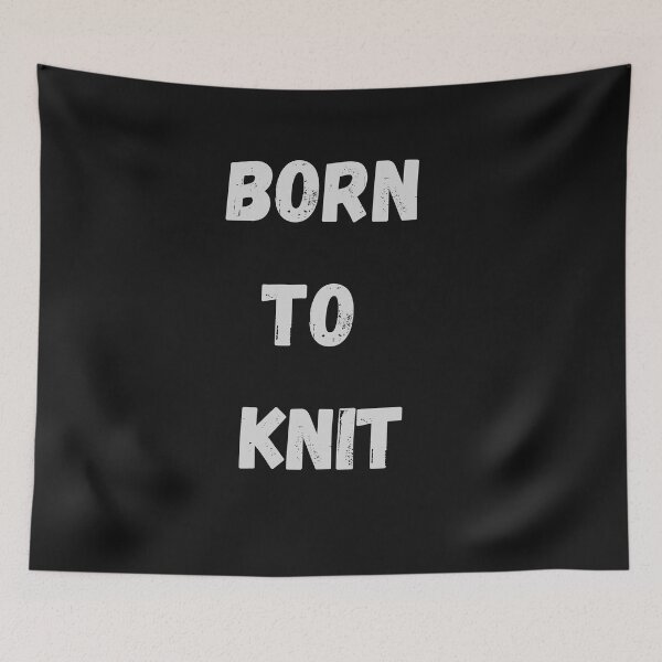 Item preview, Born to Knit designed and sold by Knitterty.