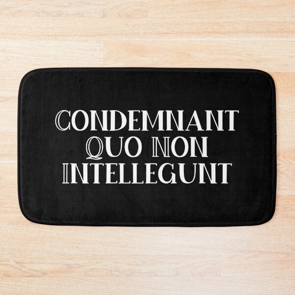 Item preview, Condemnant Quo Non Intellegunt designed and sold by StillInBeta.