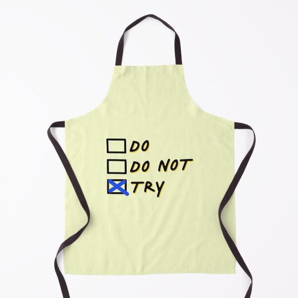 Item preview, Do Do Not Try Do It Motivation Inspire designed and sold by sharedipmemes.
