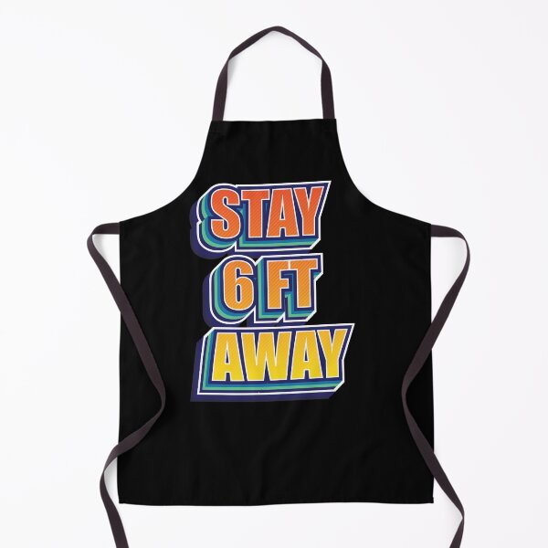 Item preview, Stay 6 Ft Away Social Distancing Mask Quarantine designed and sold by Two Left Hands Design.