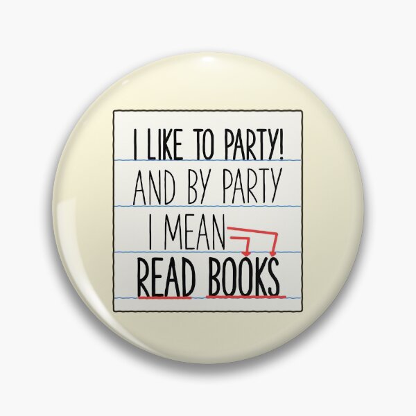 Item preview, I Like To Party Reading Books Writer School College designed and sold by sharedipmemes.