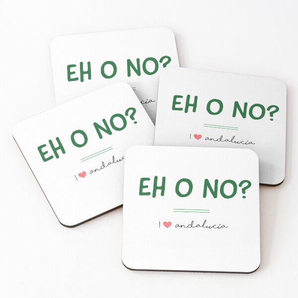 Item preview, ANDALUSIA - QUOTES - EH O NO? - FUNNNY ANDALUCIA  designed and sold by Tropical Blood.