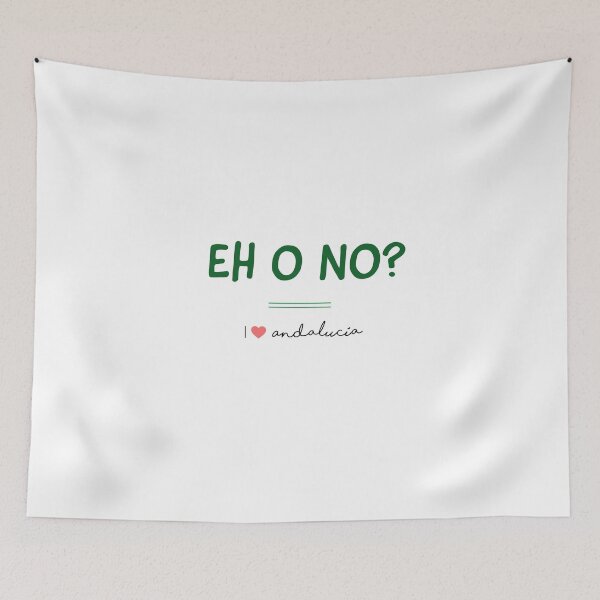 Item preview, ANDALUSIA - QUOTES - EH O NO? - FUNNNY ANDALUCIA designed and sold by Tropical Blood.