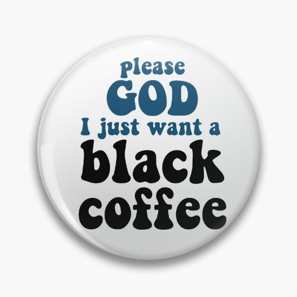 Item preview, black coffee designed and sold by crtilden.