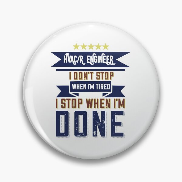 Item preview, Hvac Engineer Don't Stop When I'm Tired designed and sold by theHVACgang.