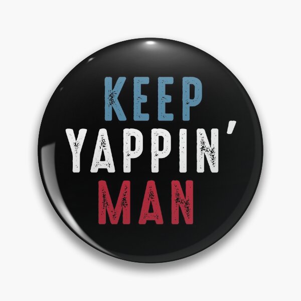 Item preview, Keep Yappin' Man designed and sold by RandomStuffShop.