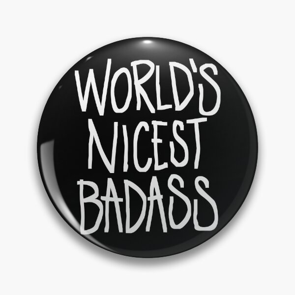 Item preview, World’s Nicest Badass designed and sold by souloff.
