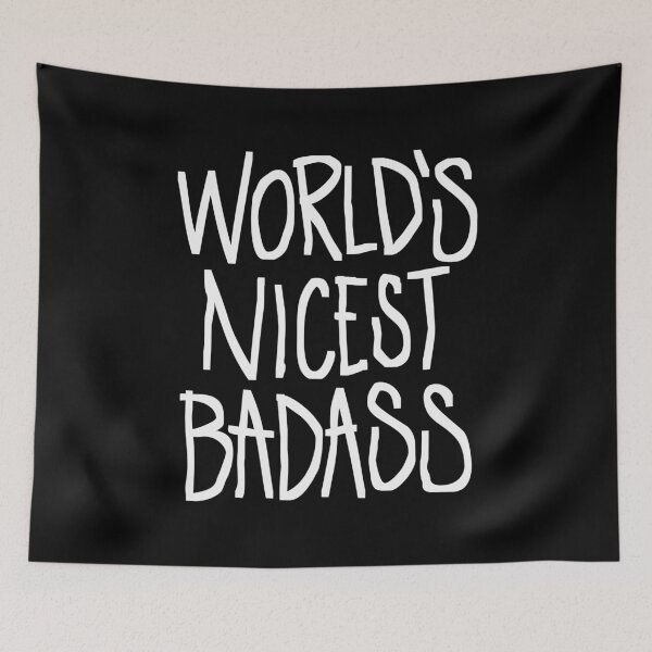 Item preview, World’s Nicest Badass designed and sold by souloff.