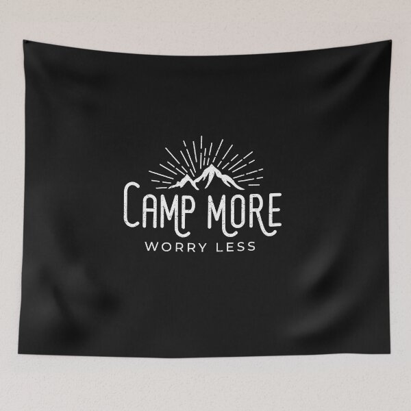 Item preview, Camp More, Worry Less designed and sold by CampBomb.