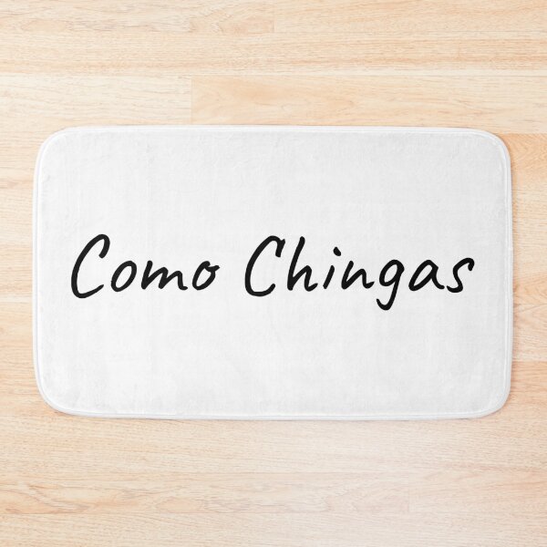Item preview, Como Chingas designed and sold by PaulyGee.